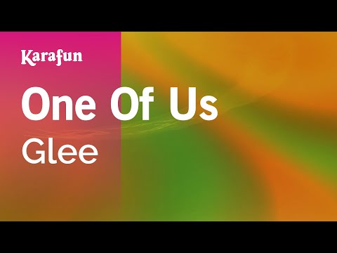 Karaoke One Of Us - Glee *
