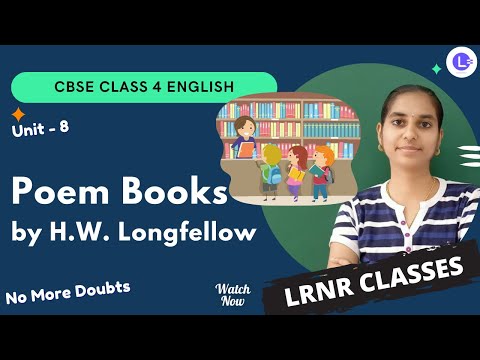 CBSE Board Class 4 English Unit 8 Poem Books by H.W. Longfellow📚 || Marigold | NCERT | LRNR Classes