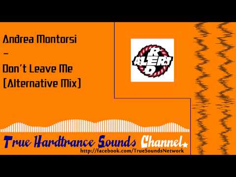 Andrea Montorsi - Don't Leave Me (Alternative Mix)