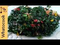 The Best Kale Recipe Ever How To Cook Kale Healthy And Delicious