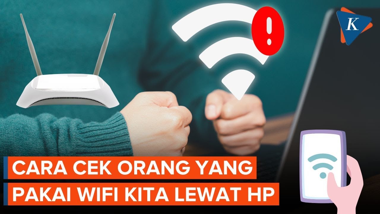 Begini Cara Cek Orang yang Pakai WiFi Kita lewat HP, Mudah dan Praktis!