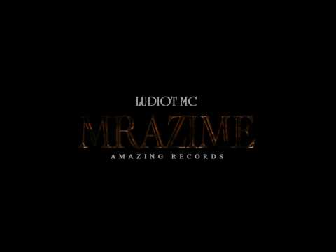 Ludiot MC - Mrazime