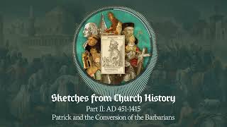 1. Patrick and the Barbarian Conversion
