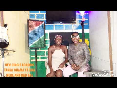 TANGA CHAMA FT LINA RUDE AND BAD GAL