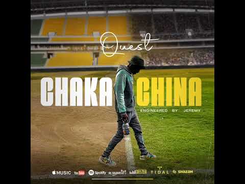 Quest - Chaka China