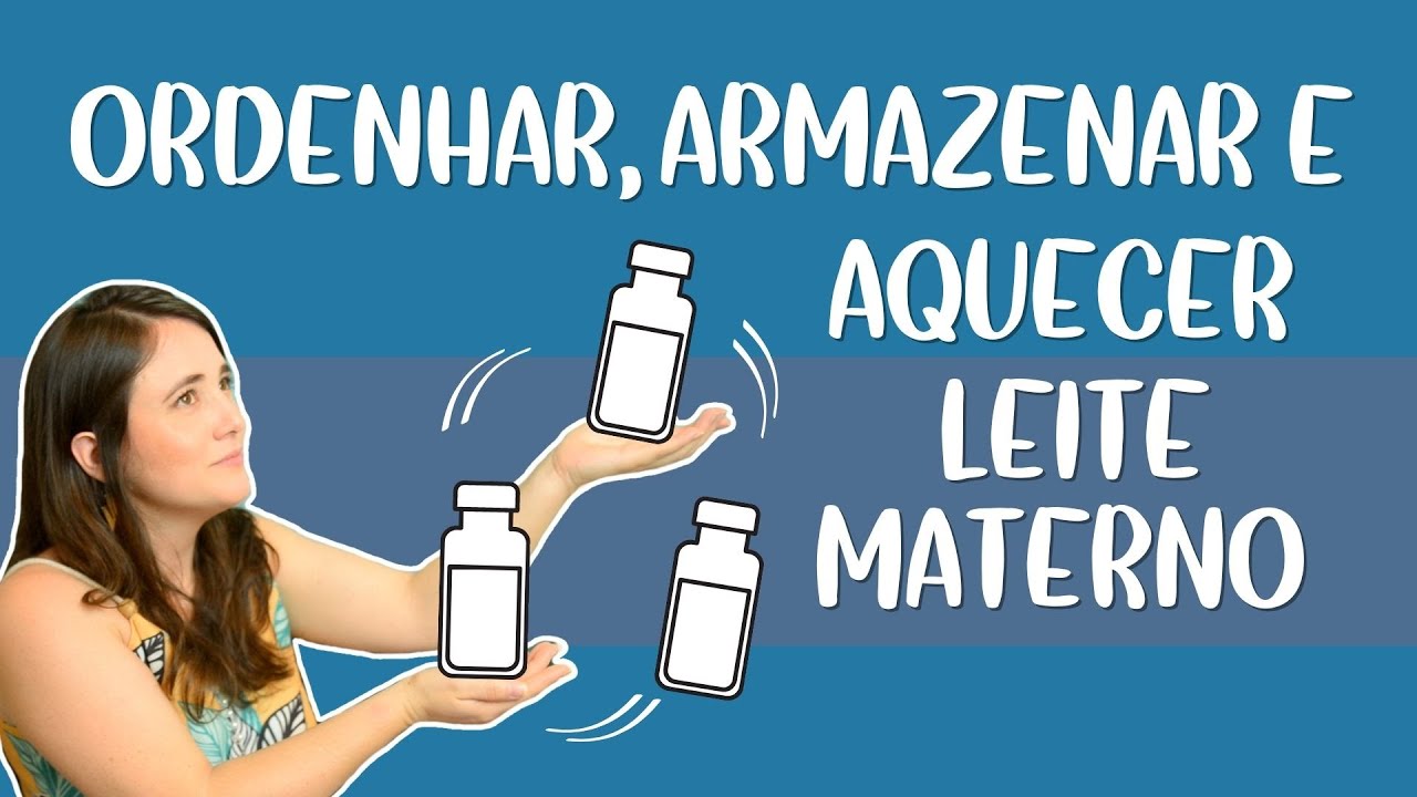 Como tirar, armazenar e aquecer leite materno | Amamentação e volta ao trabalho #2