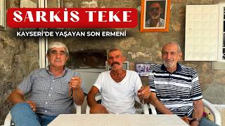 KAYSERİ'DE YAŞAYAN SON ERMENİ SARKİS EV ZİYARETİ