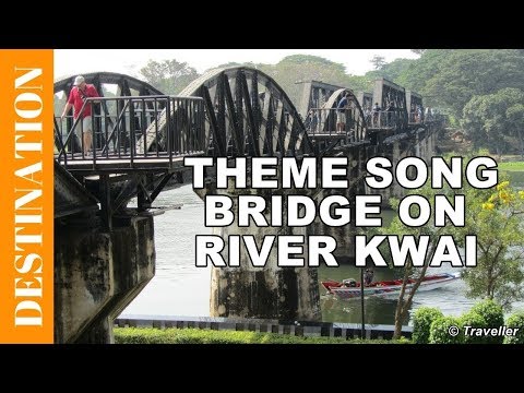 Movie Theme Song from The BRIDGE ON THE RIVER KWAI Kwai Movie - Colonel Bogey March