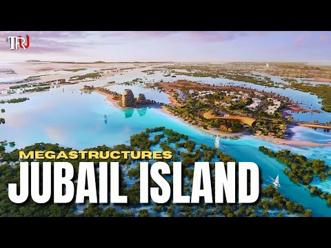 AL JUBAIL WORLD'S LARGEST INDUSTRIAL CITY