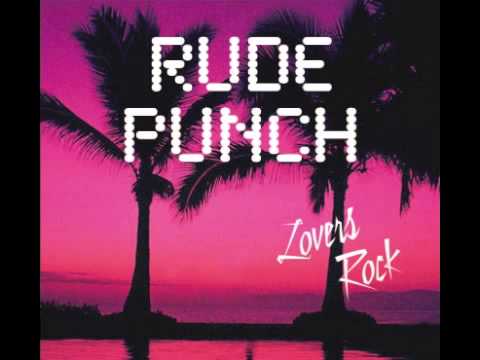 Rude Punch - Rock For Me