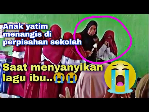 #Viral Perpisahan sekolah paling sedih anak yatim menangis saat menyanyikan | lagu kaulah ibuku