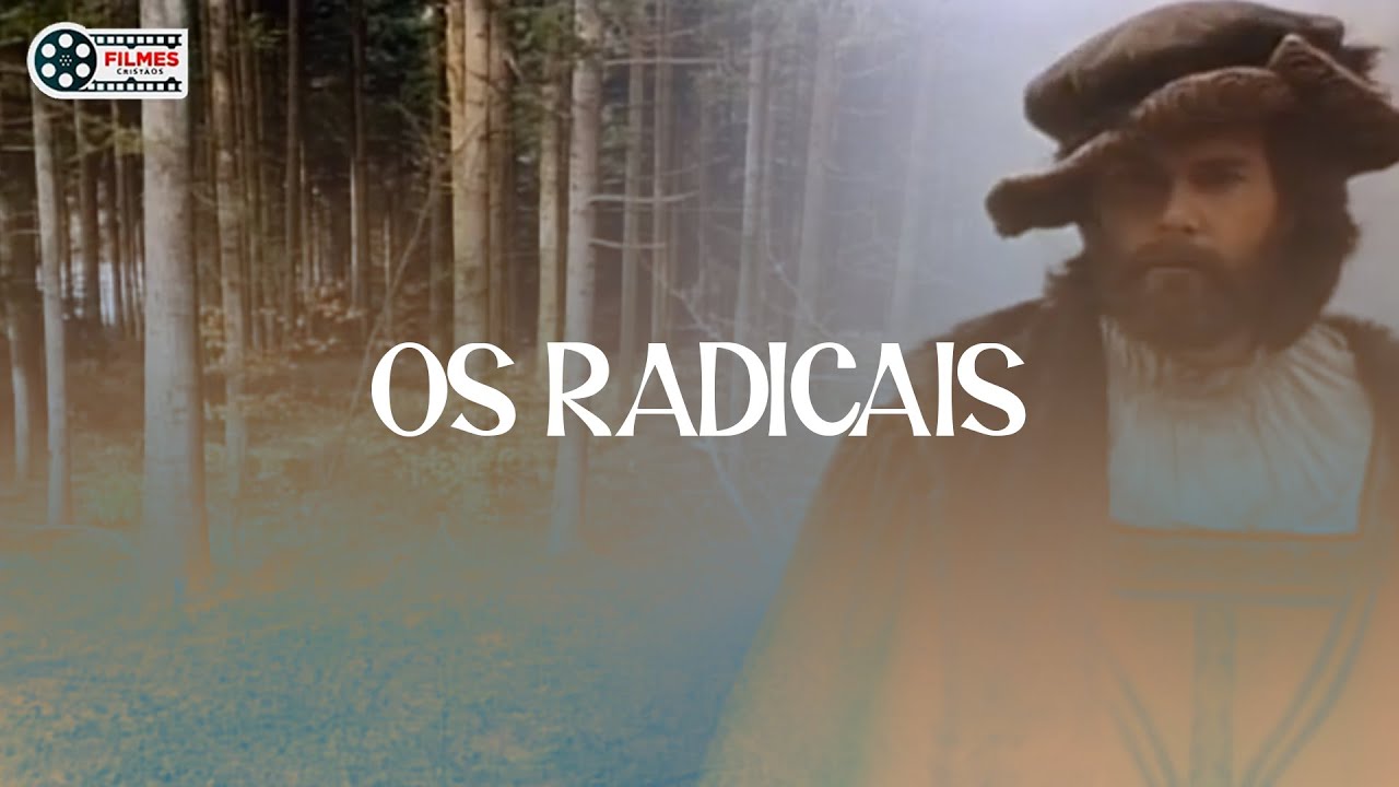 Filmes Cristãos | Os Radicais