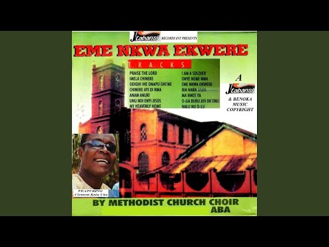 Medley: Praise the Lord / Imela Chineke / Odighi Ihe Onapu Ghi'me / Chineke Anyi Dinma / Anam...