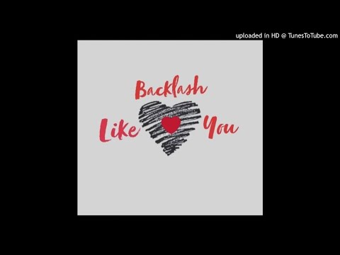 Backlash - Like You (Official Audio)