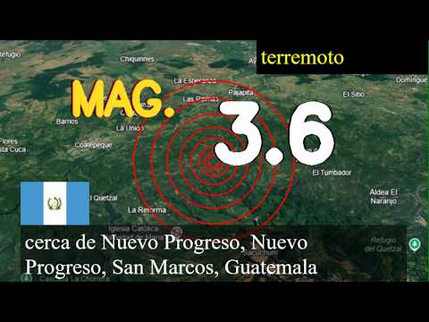 😱🚨  Terremoto cerca de Nuevo Progreso, Nuevo Progreso, San Marcos, Guatemala actualizaciones en vivo
