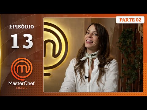 EP. 13 - 2/5: FOOD CRITICS AND ENTREMET (08/19/25) | SEMP. 12 | MASTERCHEF BRAZIL