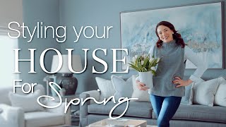 STYLING YOUR HOME FOR SPRING | INTERIOR DESIGN IDEAS &amp; INSPIRATION