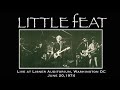 Little Feat Live At Lisner Auditorium Washington DC June 20 1974