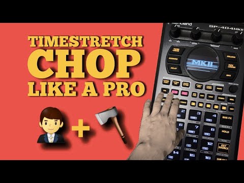 SP-404 MK2 TIMESTRETCH & CHOPPING Techniques
