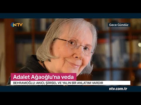 Adalet Ağaoğlu'na Veda (Gece Gündüz 14 Temmuz 2020)