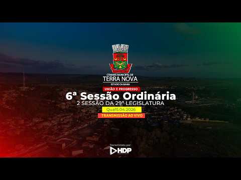 06ª Sessão Ordinária | Ano 2026 | Câmara Municipal de Terra Nova | HDP