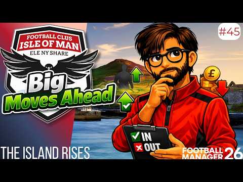 Big Moves Ahead? - FC Isle of Man are going to League One - Season 6 - Episode 12