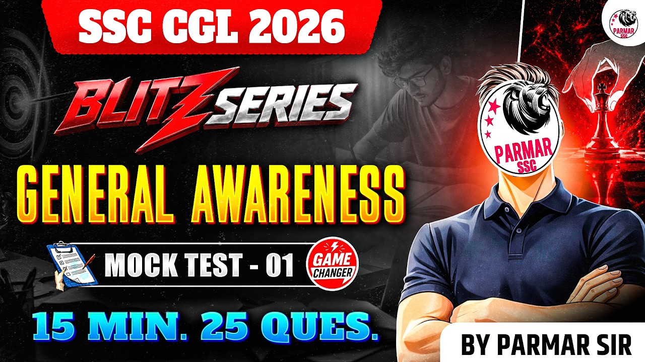 SSC CGL 2026 | BLITZ SERIES | GK MOCK TEST - 1 | GENERAL AWARENESS | BY PARMAR SIR
