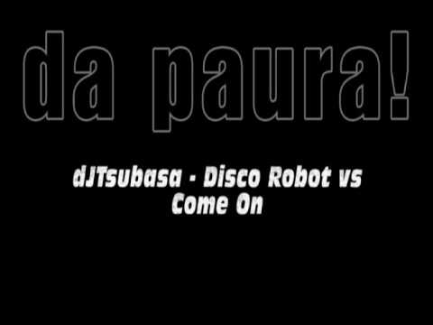 dJTsubasa - Disco Robot vs Come On (Live M2o 2-11-09)