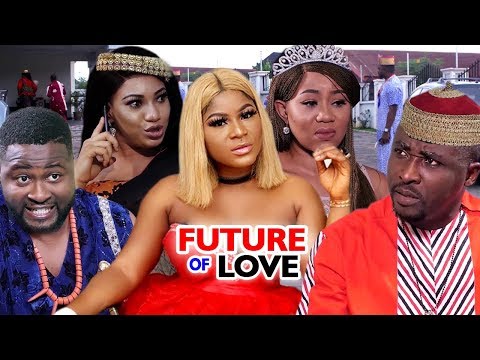 Future Of Love FULL Season 5 & 6 (NEW MOVIE) Onny Michael / Destiny Etiko 2019 Latest Nigerian Movie