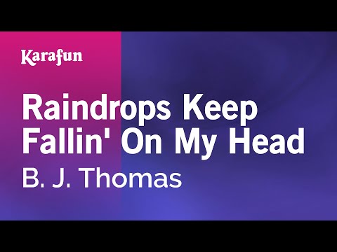 download lagu mp3 mp4 Karaoke Raindrops Keep Falling On My Head, download lagu Karaoke Raindrops Keep Falling On My Head gratis, unduh video klip Karaoke Raindrops Keep Falling On My Head