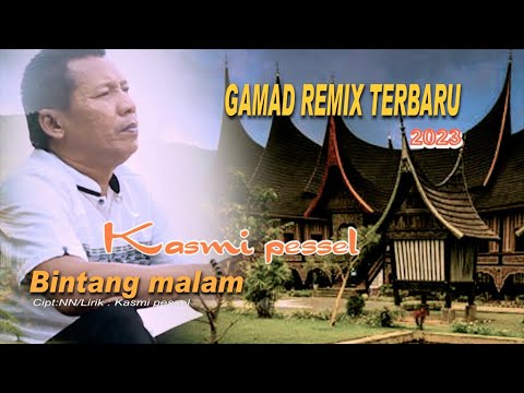 Kasmi pessel gamad remik 2023 Bintang malam (official musik video)