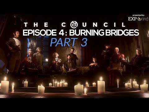 The Council Episode 4: Burning Bridges GAMEPLAY - Part 3 Farewell WALKTHROUGH - PS4 PRO