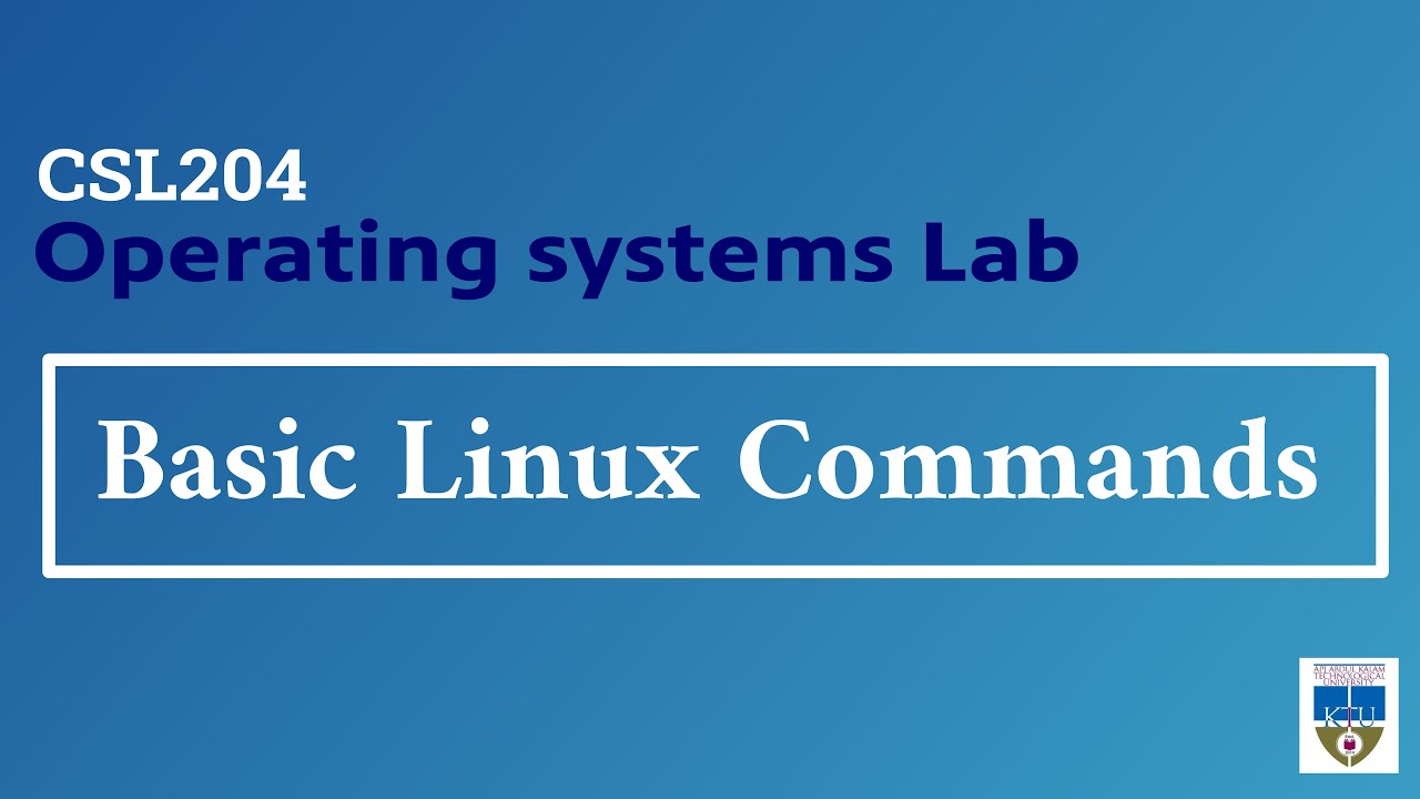 KTU | CSL204 | Operating Systems Lab - Basic Linux Commands