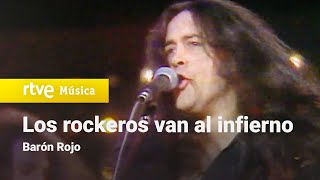 Barón Rojo - &quot;Los rockeros van al infierno&quot; (Aplauso 1982)