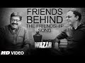 Friends Behind The Friendship Song - 'Atrangi Yaari' | Amitabh Bachchan, Farhan Akhtar | T-Series