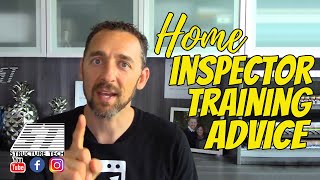 Home Inspector Training Advice
