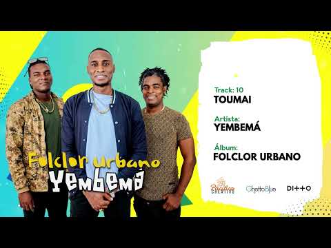 10 - TOUMAI  -  Yembemá (Audio)