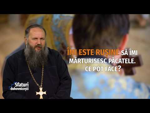 Părintele Gheorghe Colțea - "Îmi este rușine să îmi mărturisesc păcatele. Ce pot face?"