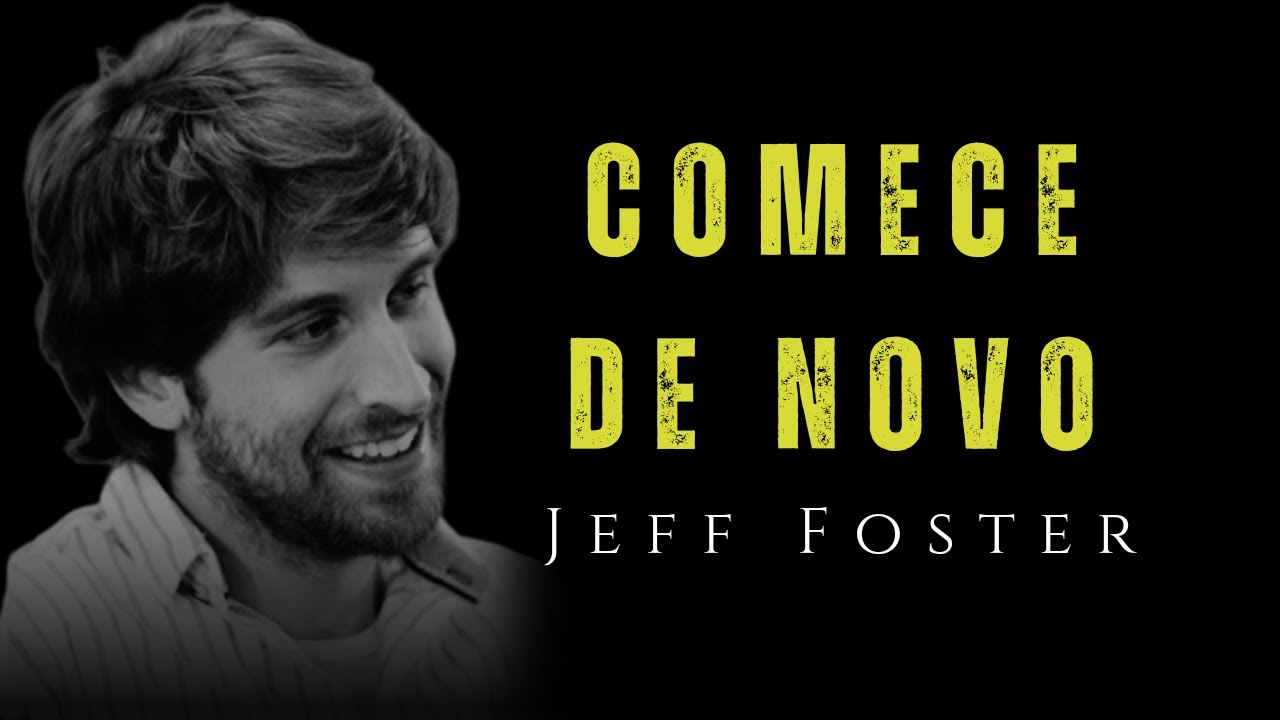 Comece de novo - Jeff Foster