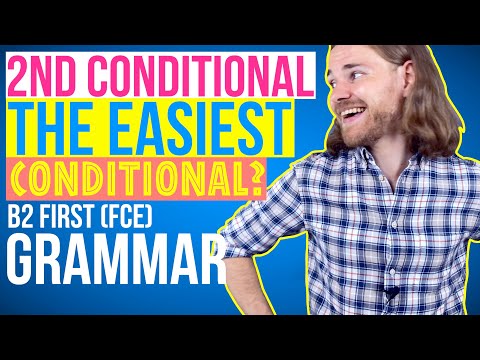 The EASY Second Conditional - English Grammar for B2 First (FCE)