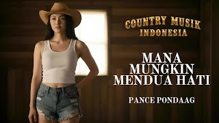 Download lagu 🎸 Mana Mungkin Mendua Hati – Pance Pondaag | Country Indonesia Cover 🤠💔 mp3