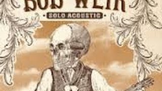 BOB WEIR Acoustic - 