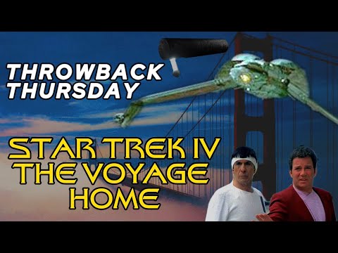 STAR TREK IV: THE VOYAGE HOME - Throwback Thursday Review. Is this Star Trek's high point?