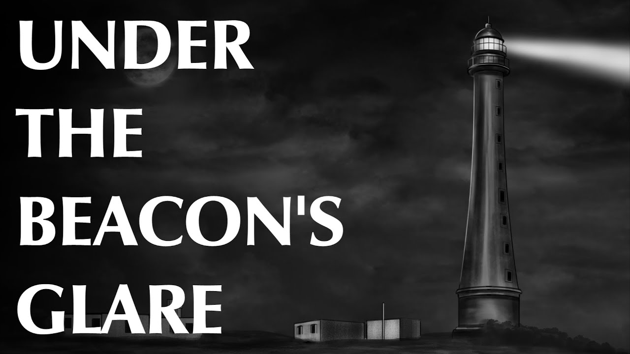 Creepy Lighthouse Stories | Under the Beacon's Glare