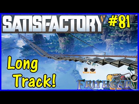 Let's Play Satisfactory #81: Long Track Build!