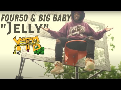 FOUR50 x Big Baby - Jelly (Shot By UselessFilms) (Prod. by Cash Cobain)