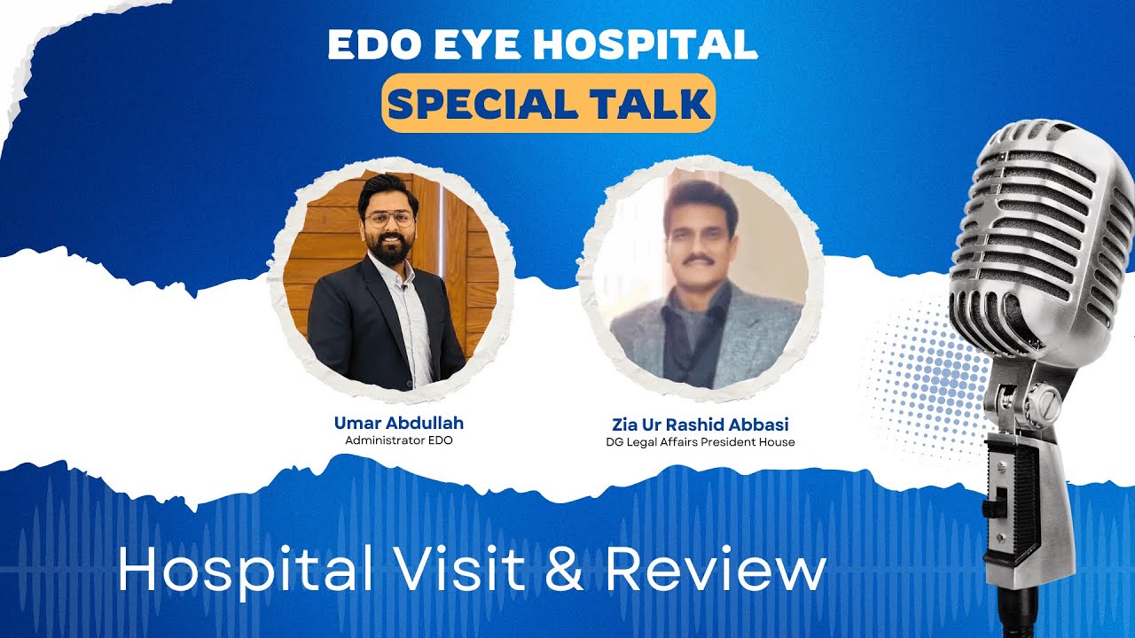 DG Legal Affairs (President Secretariat) Visits EDO Eye Hospital | Ujala School for the Blind