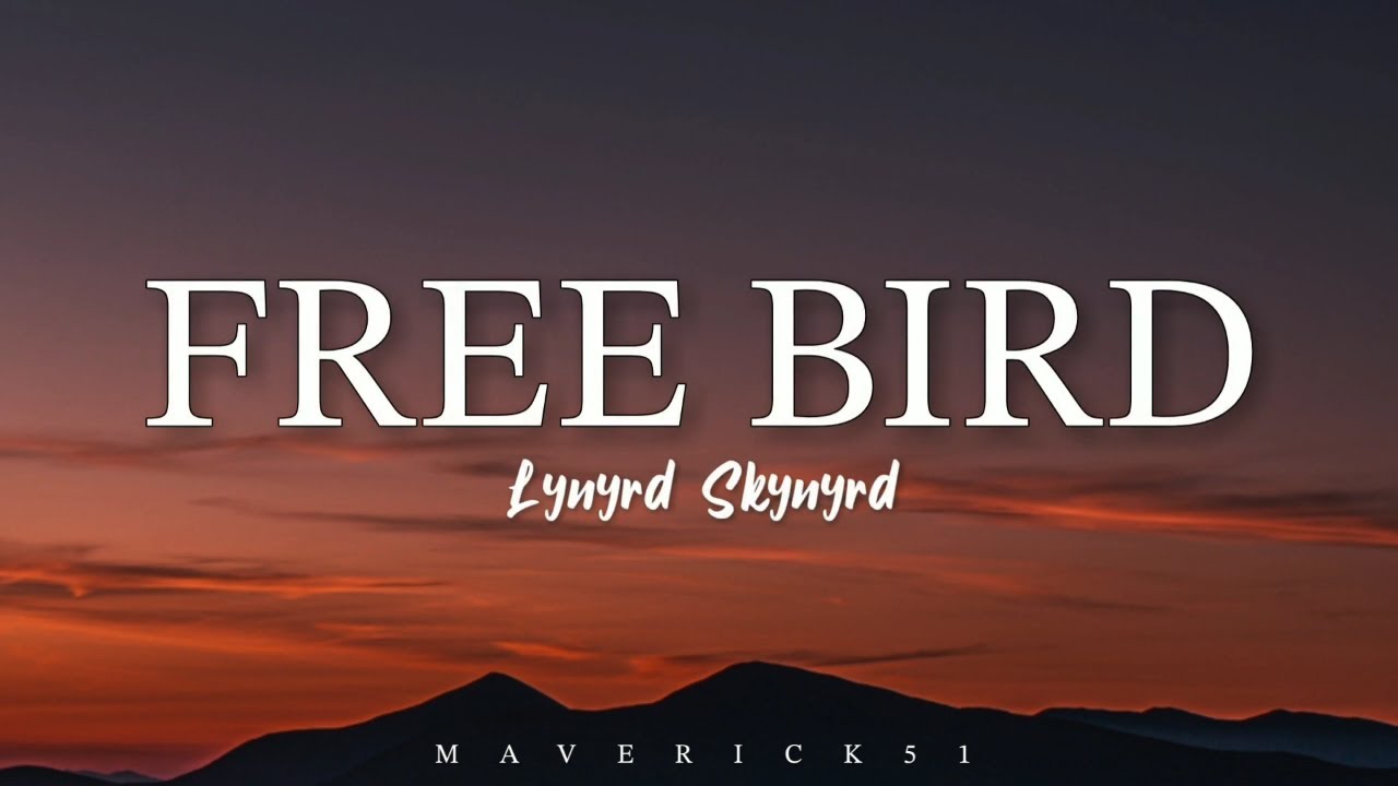 Free Bird LYRICS by Lynyrd Skynyrd ♪