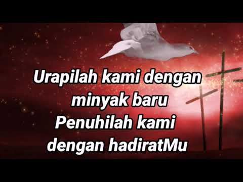 Berhembuslah Roh Kudus - Lirik - Lagu Rohani - Lagu Penyembahan - Pentakosta