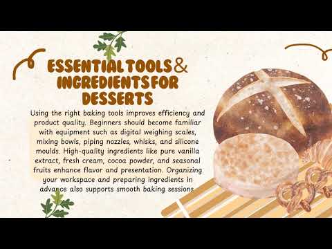 Fundamentals of Pastry and Dessert Making for Beginners